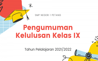 Pengumuman Kelulusan Siswa Kelas IX T.P. 2021/2022